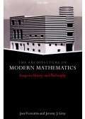 FERREIRÓS, JOSÉ - GRAY, JEREMY J. - The Architecture of Modern Mathematics - Essays in History and Philosophy