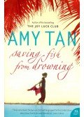 Tan, Amy - Saving Fish from Drowning