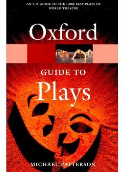 PATTERSON, MICHAEL - The Oxford guide to plays, null 2007 antikvár könyv