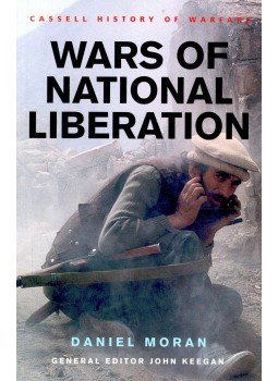 MORAN, DANIEL - KEEGAN, JOHN - Wars of National Liberation MORAN, DANIEL - KEEGAN, JOHN - Wars of National Liberation, null 2002 antikvár könyv