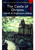 WALPOLE, HORACE - BECKFORD, WILLIAM - PEACOCK, THOMAS LOVE - The Castle of Otranto; Vathek; Nightmare Abbey