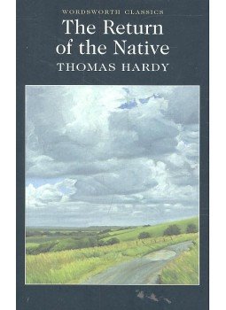 Thomas Hardy - The Return of the Native Thomas Hardy - The Return of the Native, Ware, Hertfordshire 2000 antikvár könyv