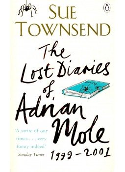 Sue Townsend - The Lost Diaries of Adrian Mole 1999-2001 Sue Townsend - The Lost Diaries of Adrian Mole 1999-2001, null 2009 antikvár könyv