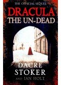 STOKER, DACRE - HOLT, IAN - Dracula - The Un-Dead