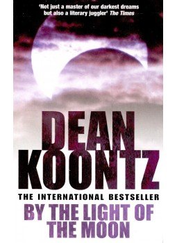 Dean, Koontz - By the Light of the Moon Dean, Koontz - By the Light of the Moon, null 2005 antikvár könyv