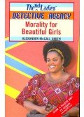 McCall Smith, Alexander - Morality for Beautiful Girls