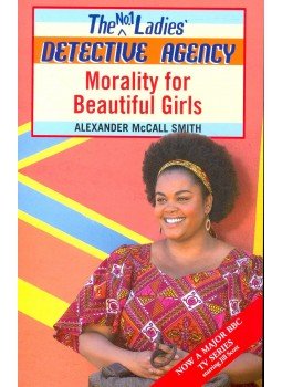 McCall Smith, Alexander - Morality for Beautiful Girls McCall Smith, Alexander - Morality for Beautiful Girls, null 2009 antikvár könyv