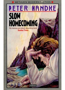 Handke, Peter - Slow Homecoming Handke, Peter - Slow Homecoming, null 1985 antikvár könyv