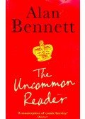 Alan Bennett - The Uncommon Reader