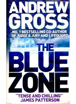 Andrew Gross - The Blue Zone Andrew Gross - The Blue Zone, London 2007 antikvár könyv