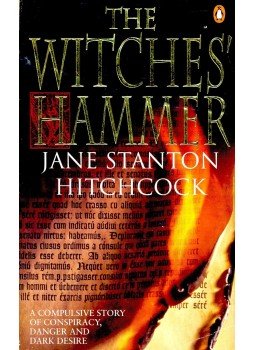 HITCHCOCK, JANE STANTON - The Witches' Hammer HITCHCOCK, JANE STANTON - The Witches' Hammer, null 1994 antikvár könyv