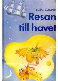 Cooper, Susan - Resan till Havet