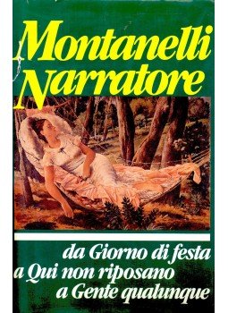 Montanelli, Indro - Giorno di festa; Qui non riposano; Gente qualunque, e altre cronache, null 1990 antikvár könyv