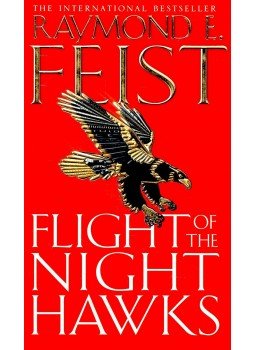 Raymond E. Feist - Flight of the Nighthawks Raymond E. Feist - Flight of the Nighthawks, null 2005 antikvár könyv