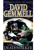 David Gemmell - The Legend of Deathwalker