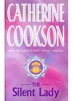 Cookson, Catherine - The Silent Lady Cookson, Catherine - The Silent Lady, null 2001 antikvár könyv