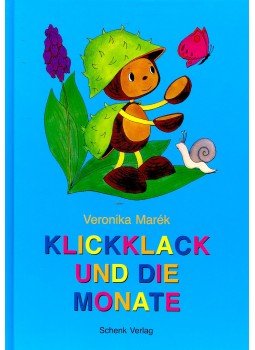 Marék Veronika - Klickklack und die Monate Marék Veronika - Klickklack und die Monate, null 2008 antikvár könyv