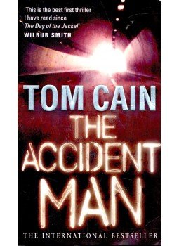 CAIN, TOM - The Accident Man CAIN, TOM - The Accident Man, London 2008 antikvár könyv