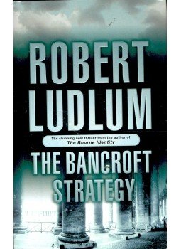 Robert Ludlum - The Bancroft Strategy Robert Ludlum - The Bancroft Strategy, null 2006 antikvár könyv