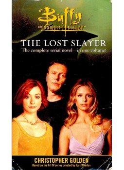 Christopher Golden - The Lost Slayer Christopher Golden - The Lost Slayer, null 2003 antikvár könyv