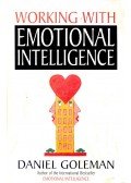 Daniel Goleman - Working with Emotional Intelligence