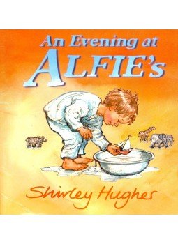 HUGHES, SHIRLEY - An Evening at Alfie's HUGHES, SHIRLEY - An Evening at Alfie's, null 2008 antikvár könyv