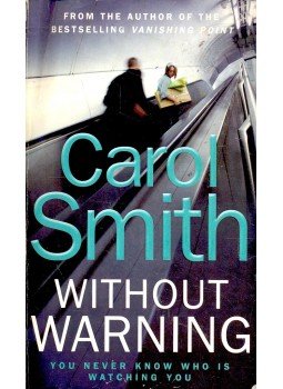 SMITH, CAROL - Without Warning SMITH, CAROL - Without Warning, 2006 antikvár könyv