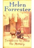 FORRESTER, HELEN - Twopence to Cross the Mersey