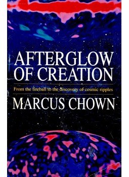 CHOWN, MARCUS - Afterglow of Creation, null 1993 antikvár könyv