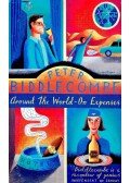 BIDDLECOMBE, PETER - Around the World - On Expenses