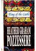GRAHAM POZZESSERE, HEATHER - King of the Castle