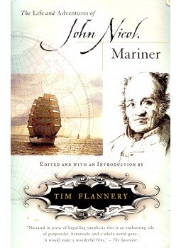 NICOL, JOHN - FLANNERY, TIM - The Life and Adventures of John Nicol, Mariner NICOL, JOHN - FLANNERY, TIM - The Life and Adventures of John Nicol, Mariner, null 1997 antikvár könyv