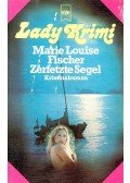 Fischer, Marie Louise - Zerfetzte Segel