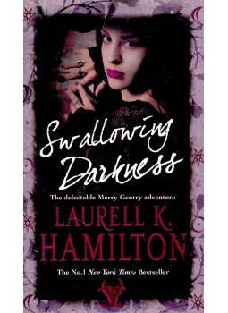 Laurell K. Hamilton - Swallowing Darkness Laurell K. Hamilton - Swallowing Darkness, London 2009 antikvár könyv