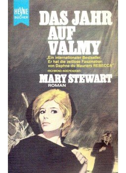Stewart, Mary - Das Jahr auf Valmy Stewart, Mary - Das Jahr auf Valmy, null 1979 antikvár könyv