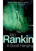 Rankin, Ian - A Good Hanging and Other Stories