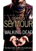 Gerald Seymour - The Walking Dead