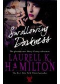 Laurell K. Hamilton - Swallowing Darkness