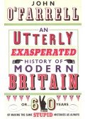 John O'Farrell - Utterly Exasperated History of Modern Britain