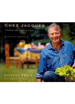 PÉPIN, JAQUES - Chez Jacques, Traditions and Rituals of Cook, null 2007 antikvár könyv