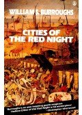 Burroughs, William S. - Cities of the Red Night