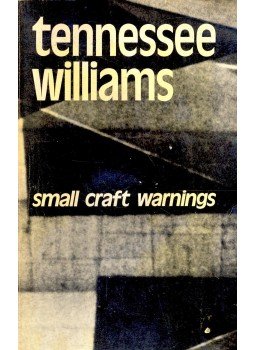 Williams, Tennessee - Small Craft Warnings Williams, Tennessee - Small Craft Warnings, null 1972 antikvár könyv
