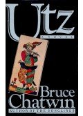 Bruce Chatwin - Utz