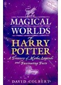 COLBERT, DAVID - The Magical Worlds of Harry Potter