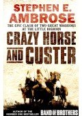 Stephen E. Ambrose - Crazy Horse and Custer