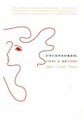 Joyce Carol Oates - Uncensored - Views & (Re)views