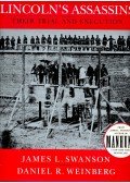 SWANSON, JAMES L, - WEINENBERG, DANIEL R, - Lincoln's Assassins