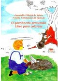 VALOIS, ANNABELLE FÉLICITÉ de - KARSSAY, NATÁLIA CONSTANCIA de - El gorrioncito presumido Libro para colorear
