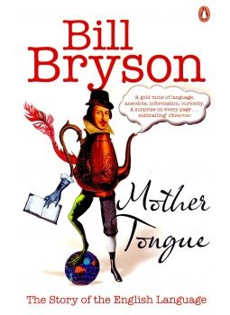 Bill Bryson - Mother Tongue Bill Bryson - Mother Tongue, null 2009 antikvár könyv