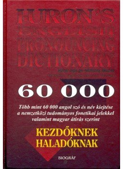 Nádasdy Ádám - Huron's English Pronouncing Dictionary Nádasdy Ádám - Huron's English Pronouncing Dictionary, null 2000 antikvár könyv
